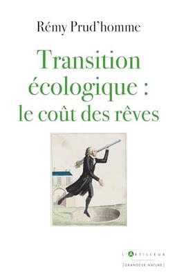 Transition écologique : le coût des rêves