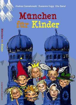 München für Kinder: Spielend die Stadt entdecken