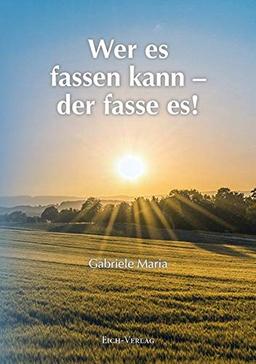 Wer es fassen kann – der fasse es!