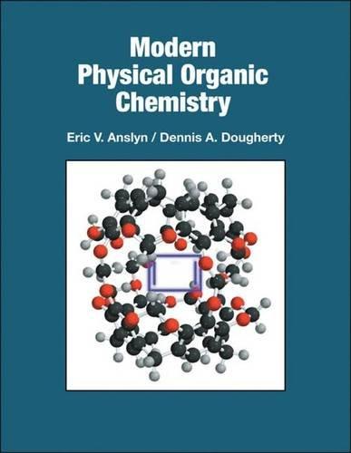 Modern Physical Organic Chemistry