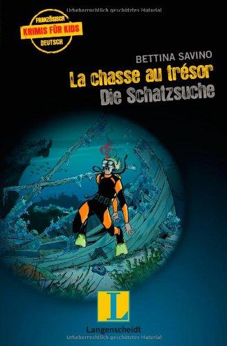 La chasse au trésor - Die Schatzsuche (Französische Krimis für Kids)