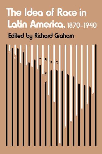 The Idea of Race in Latin America, 1870-1940 (Critical Reflections on Latin America Series)