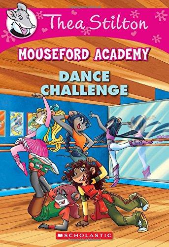 Dance Challenge (Thea Stilton Mouseford Academy, Band 4)