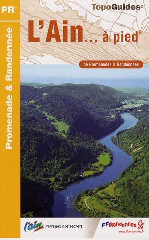 L'Ain... à pied : 46 promenades & randonnées