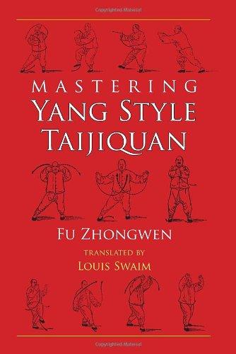 Mastering Yang Style Taijiquan