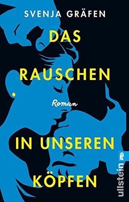 Das Rauschen in unseren Köpfen: Roman