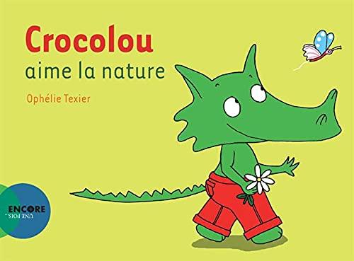 Crocolou aime la nature