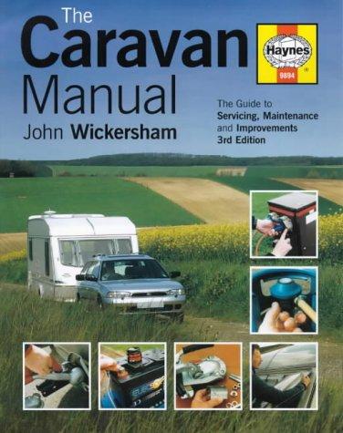 Caravan Manual: A Guide to Servicing, Maintenance and Improvements