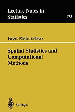 Spatial Statistics and Computational Methods (Lecture Notes in Statistics, 173, Band 173)