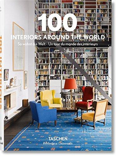 100 interiors around the world. So wohnt die Welt. Un tour du monde des intérieurs