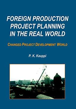 Foreign Production Project Planning In The Real World: Changed Project Development World