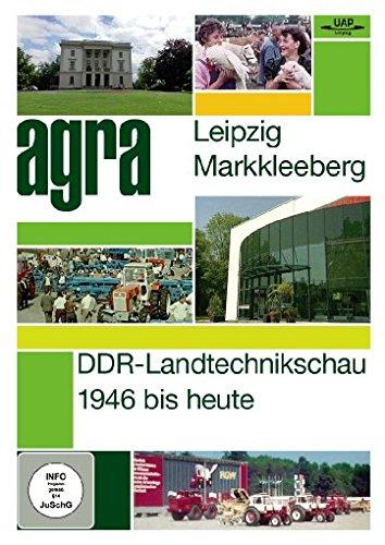 agra Leipzig/Markkleeberg – DDR Landtechnikschau 1946 bis heute