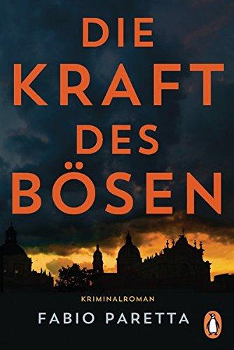 Die Kraft des Bösen: Kriminalroman