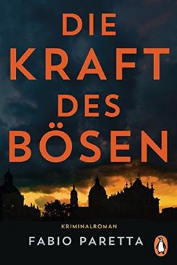 Die Kraft des Bösen: Kriminalroman