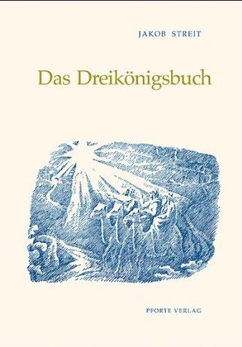 Das Dreikönigsbuch: Und die Geschichte des vierten Königs