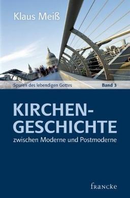 Kirchengeschichte zwischen Moderne und Postmoderne