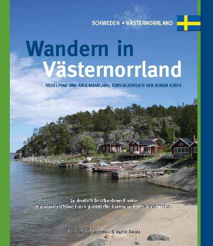 Wandern in Västernorrland: Medelpad und Angermannland, einschliesslich de Hohen Küste: One Day Walks