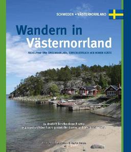 Wandern in Västernorrland: Medelpad und Angermannland, einschliesslich de Hohen Küste: One Day Walks