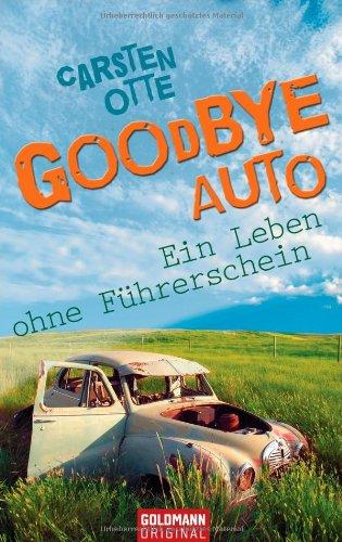 Goodbye Auto: Ein Leben ohne Führerschein