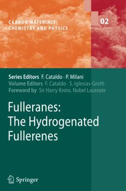 Fulleranes: The Hydrogenated Fullerenes (Carbon Materials: Chemistry and Physics, Band 2)