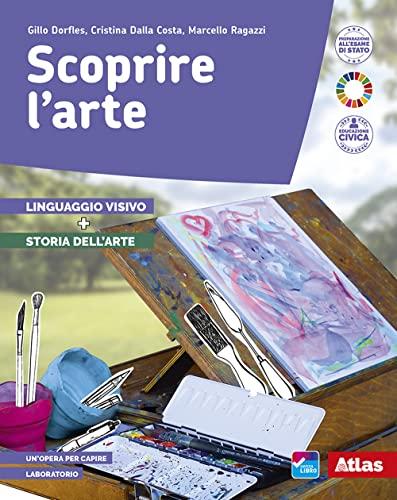 Scoprire l'arte. Linguaggio visivo e Storia dell'arte. Per la Scuola media. Con e-book. Con espansione online