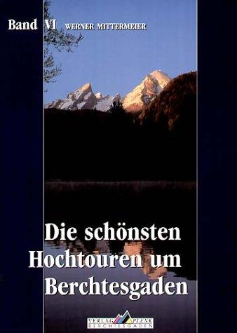 Leichte Wanderziele / Die schönsten Hochtouren um Berchtesgaden