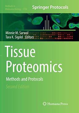 Tissue Proteomics: Methods and Protocols (Methods in Molecular Biology, Band 1788)