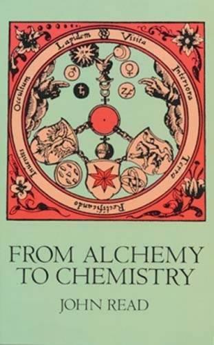 From Alchemy to Chemistry (Dover Science Books)