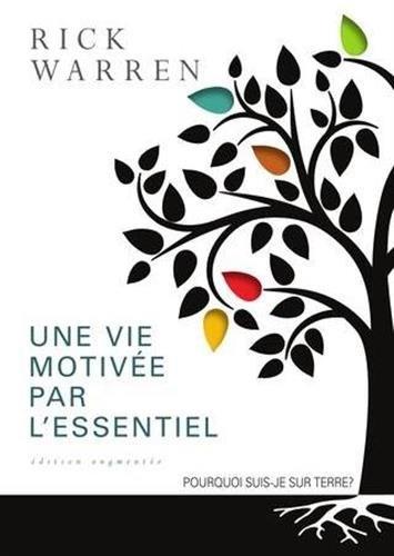 Une vie motivée par l'essentiel : pourquoi suis-je sur terre ?