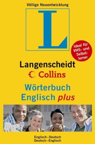 Langenscheidt Collins Wörterbuch Englisch plus: Englisch-Deutsch / Deutsch-Englisch. Über 85.000 Stichwörter und Wendungen,