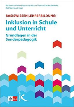 Basiswissen Lehrerbildung:: Inklusion in Schule und Unterricht - Grundlagen in der Sonderpädagogik