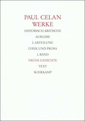 Werke. Historisch-kritische Ausgabe. I. Abteilung: Lyrik und Prosa: Band 1: Frühe Gedichte