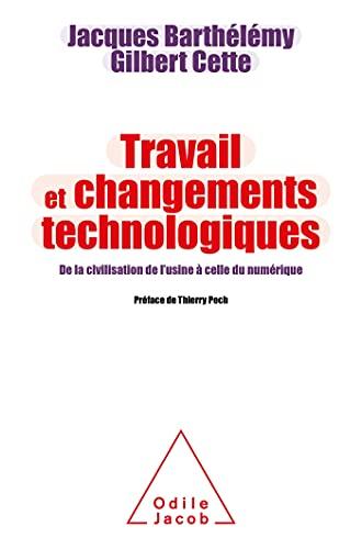 Travail et changements technologiques : de la civilisation de l'usine à celle du numérique