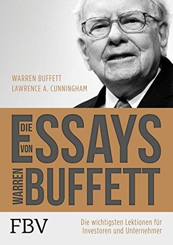 Die Essays von Warren Buffett: Die wichtigsten Lektionen für Investoren und Unternehmer