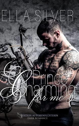 Prince Charming for me: Dark Romance