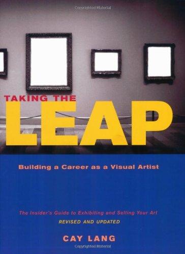 Taking the Leap: Building a Career as a Visual Artist