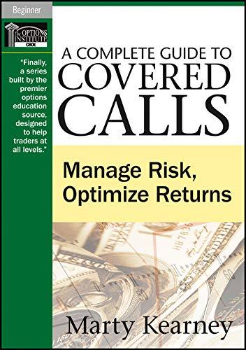 A Complete Guide to Covered Calls: Manage Risk, Optimize Returns (Wiley Trading Video)