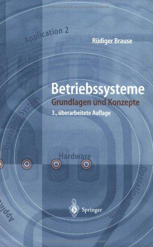 Betriebssysteme: Grundlagen und Konzepte (German Edition)