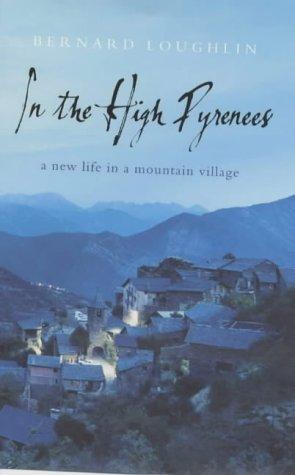 In the High Pyrenees: A New Life in a Mountain Village