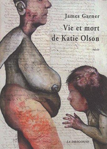 Vie et mort de Katie Olson : récit