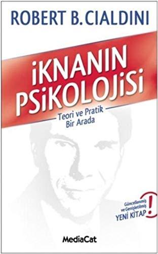 Iknanin Psikolojisi: Teori ve Pratik Bir Arada