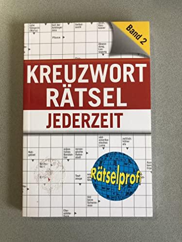 Kreuzworträtsel Jederzeit - Rätselprofi - Band 2 - Über 140 Knifflige kreuzworträtsel