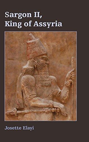 Sargon II, King of Assyria (Archaeology and Biblical Studies, Band 22)