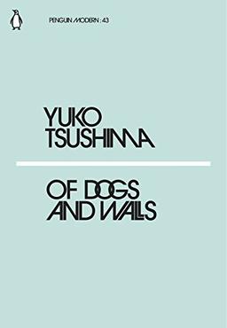 Of Dogs and Walls (Penguin Modern)