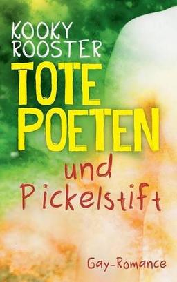 Tote Poeten und Pickelstift