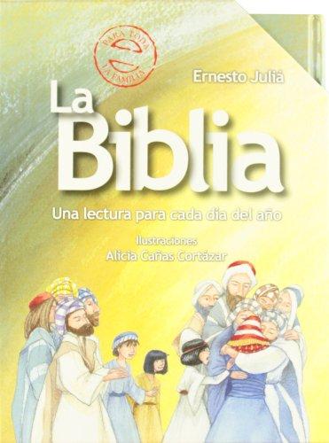 La Biblia : una lectura para cada día del año (Castellano - A PARTIR DE 8 AÑOS - RELIGIÓN)