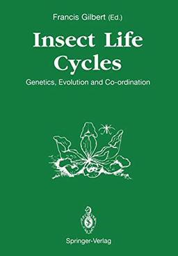 Insect Life Cycles: Genetics, Evolution and Co-ordination