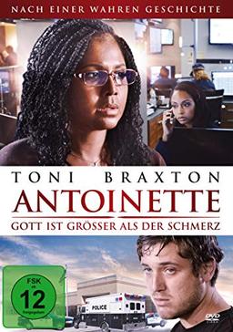 Antoinette - Gott ist größer als der Schmerz