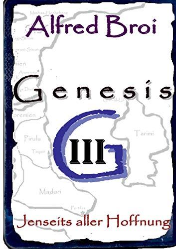 Genesis III: Jenseits aller Hoffnung