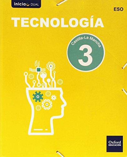 Inicia Tecnología 3.º ESO. Libro del alumno. Castilla la Mancha (Inicia Dual)